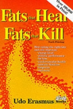 Image of Fats That Heal Fats That Kill by Udo Erasmus Paperback