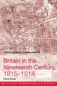 Image of The Routledge Companion to Britain in the Nineteenth Century, 1815-1914