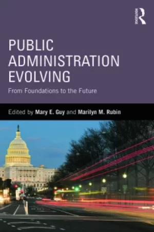 Image of Public Administration EvolvingFrom Foundations to the Future