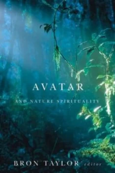 Image of Avatar and Nature Spirituality by Bron Taylor Paperback