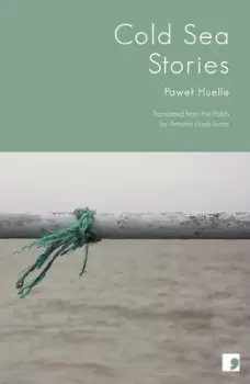 Image of Cold sea stories by Pawel Huelle