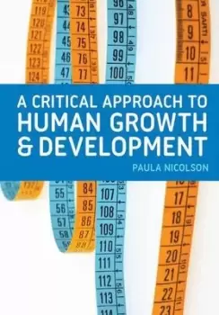 Image of A critical approach to human growth and development by Paula Nicolson
