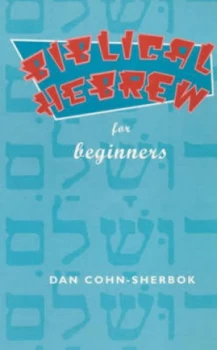 Image of Biblical Hebrew for Beginners by Dan Cohn-Sherbok Paperback