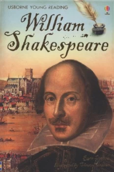 Image of William Shakespeare by Rosie Dickins and Christa Unzner-Fischer and Paul Edmondson and Alison Kelly Paperback