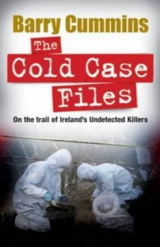 Image of The Cold Case Files by Barry Cummins Book