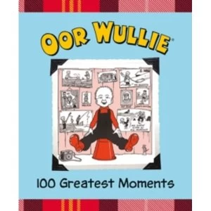 Image of Oor Wullie 100 Greatest Moments