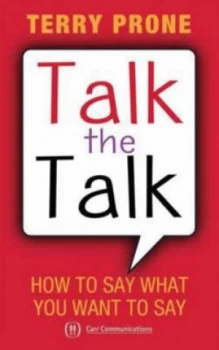 Image of Talk the Talk by Terry Prone Book