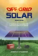 Image of off grid solar a handbook for photovoltaics with lead acid or lithium ion b