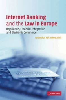 Image of Internet Banking and the Law in Europe by Apostolos Ath. Gkoutzinis Paperback