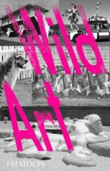 Image of Wild Art by Joachim Pissarro Hardback