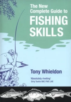 Image of The New Complete Guide to Fishing Skills by Tony Whieldon Book