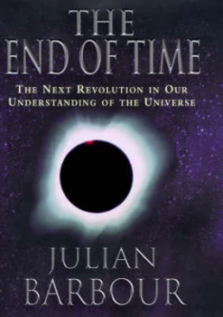 Image of The End of Time by Julian Barbour Hardback