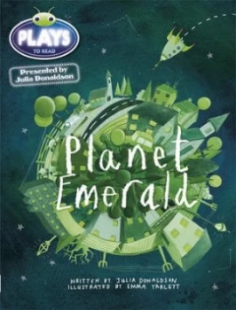 Image of Julia Donaldson Plays Green/1b Planet Emerald by Julia Donaldson Paperback