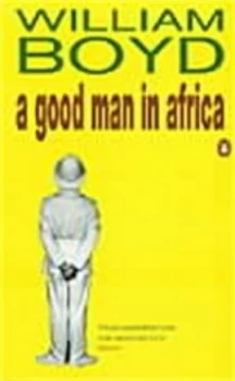 Image of A Good Man in Africa by William Boyd Book