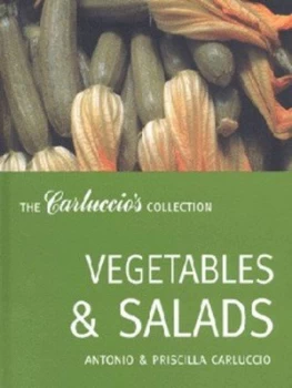 Image of Vegetables and Salads by Antonio Carluccio and Priscilla Carluccio and Andr Martin Hardback