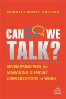 Image of Can We Talk? Seven Principles for Managing Difficult Conversations at Work