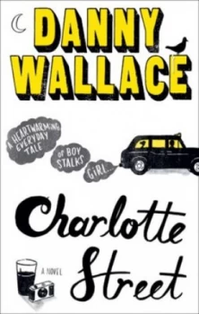 Image of Charlotte Street by Danny Wallace Paperback