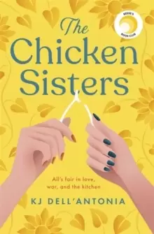 Image of The Chicken Sisters : A Reese's Book Club Pick & New York Times Bestseller