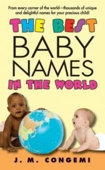 Image of The Best Baby Names in the World by J.M Congemi Book