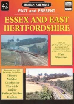 Image of British Railways Past and Present. No. 42 Essex and East Hertfordshire by Paul Shannon Paperback
