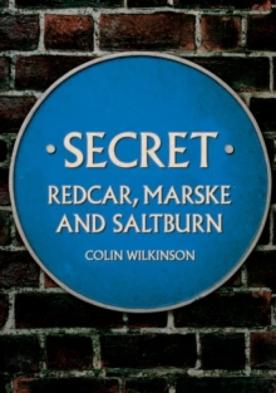 Image of Secret Redcar, Marske and Saltburn Paperback / softback