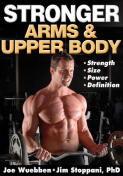 Image of Stronger arms & upper body by Joe Wuebben