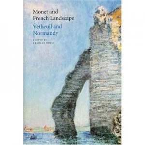 Image of Monet and French Landscape by Frances Fowle and Edinburgh Visual Arts Research Institute Hardback