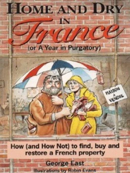 Image of Home and Dry in France or a Year in Purgatory by George East and Robin Evans and Con Barnes Paperback