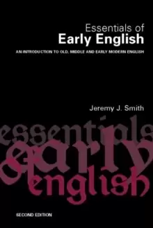 Image of Essentials of Early English : Old, Middle and Early Modern English