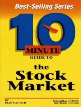 Image of 10 minute guide to the stock market by Diane Vujovich