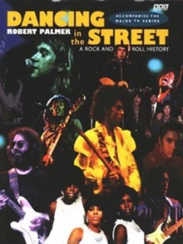Image of Dancing in the Street by Robert Palmer Hardback