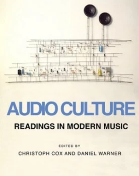 Image of Audio Culture by Christoph Cox and Daniel Warner Paperback