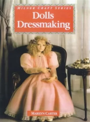 Image of Dolls dressmaking by Marilyn Carter