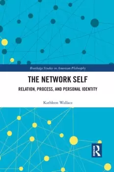 Image of The Network Self Relation Process and Personal Identity