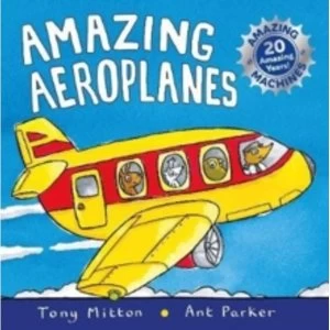 Image of Amazing Machines: Amazing Aeroplanes : Anniversary edition