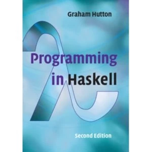 Image of Programming in Haskell by Graham Hutton (Paperback, 2016)