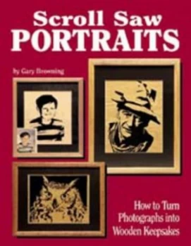 Image of Scroll Saw Portraits by Gary Browning Paperback