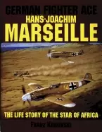 Image of german fighter ace hans joachim marseille the life story of the star of afr