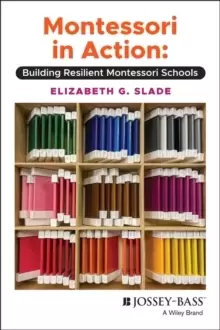 Image of Montessori in Action : Building Resilient Montessori Schools