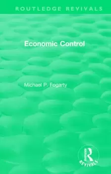 Image of Routledge Revivals: Economic Control (1955)