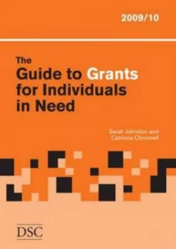 Image of The Guide to Grants for Individuals in Need 2009/10 by Sarah Johnston and Catriona Chronnell and Directory of Social Change Paperback