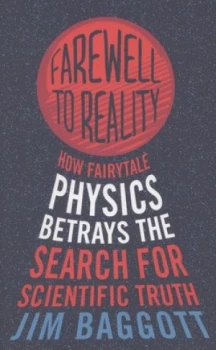 Image of Farewell to Reality by Jim Baggott Paperback