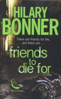 Image of Friends to Die for by Hilary Bonner Paperback