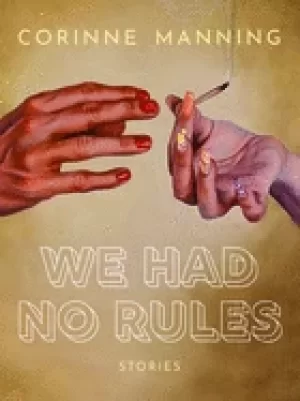 Image of we had no rules