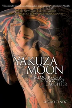 Image of Yakuza Moon by Shoko Tendo Book