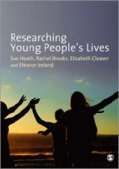Image of Researching young peoples lives by Sue Heath
