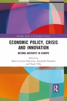 Image of Economic Policy Crisis and InnovationBeyond Austerity in Europe