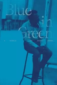 Image of Blue in Green : A Novella