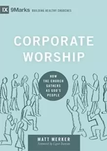 Image of Corporate Worship : How the Church Gathers as God's People