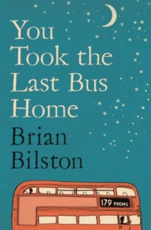 Image of You Took the Last Bus Home. Paperback. By Brian Bilston Books